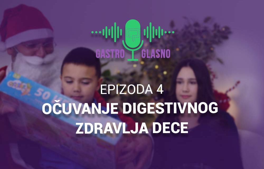 Očuvanje digestivnog zdravlja dece – Gastro Glasno